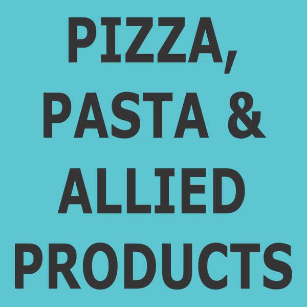 Pasta, Pizza and Allied Products